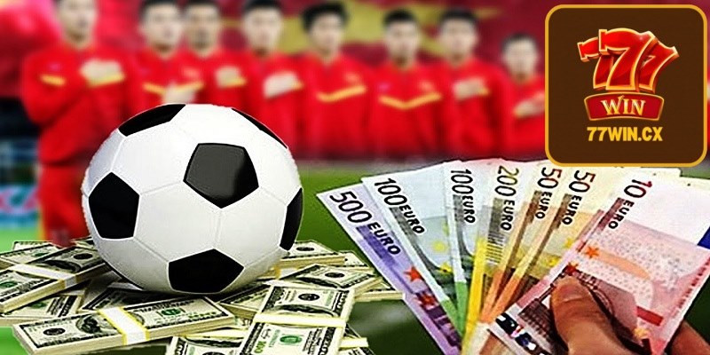 Các hình thức cá độ bóng đá phổ biến tại 77WIN