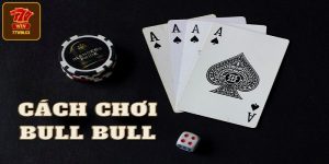 Giới thiệu game bài Bull Bull 77WIN